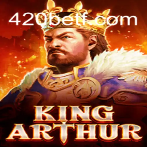 Desvendando o Jogo KingArthur: Uma Experiência Épica com 420bet